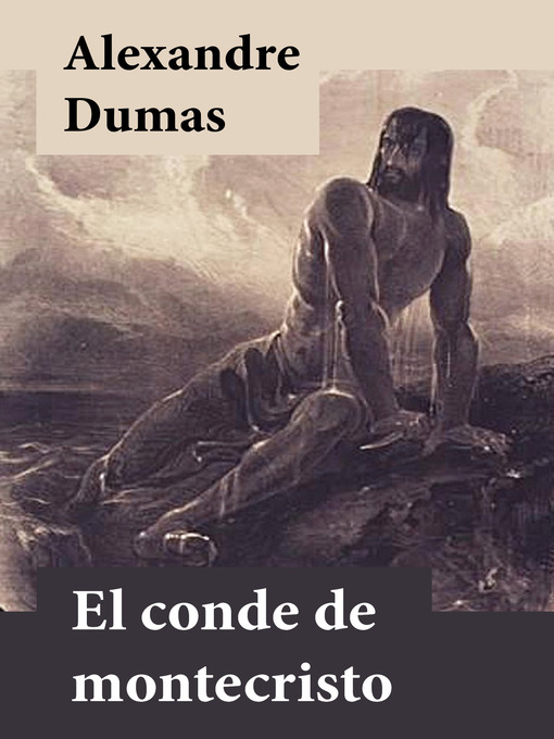 Title details for El conde de Montecristo by Alexandre Dumas - Available